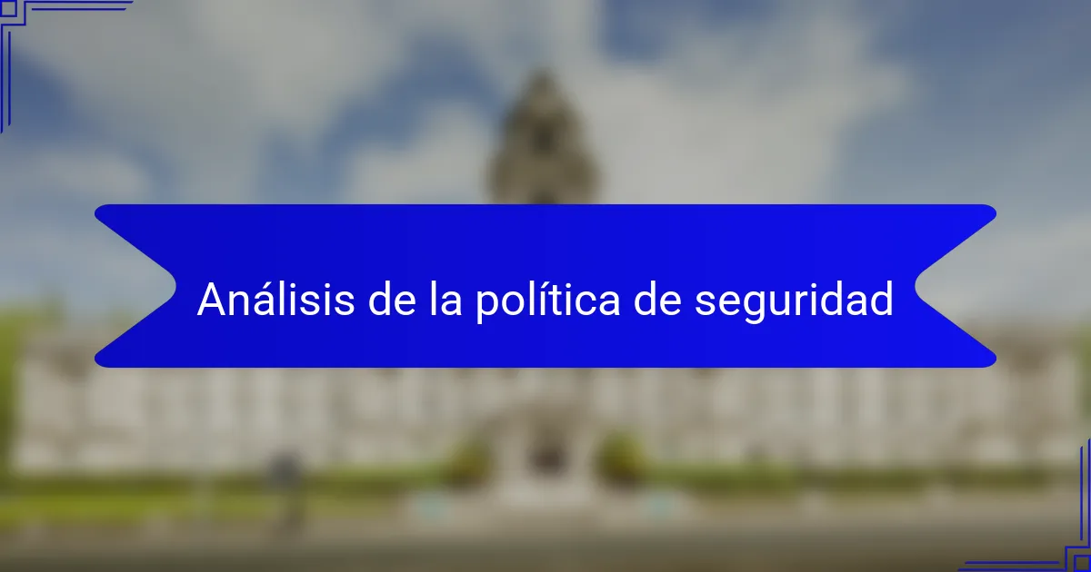 Análisis de la política de seguridad