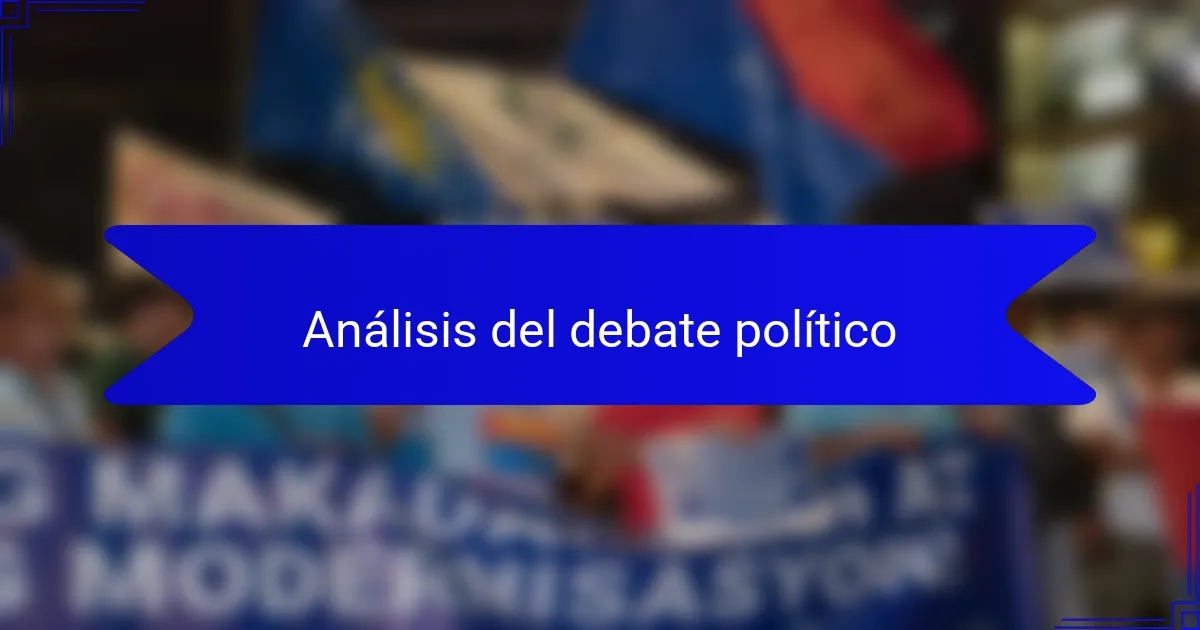 Análisis del debate político
