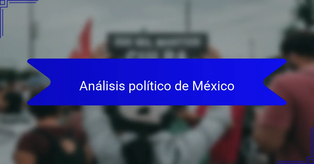 Análisis político de México