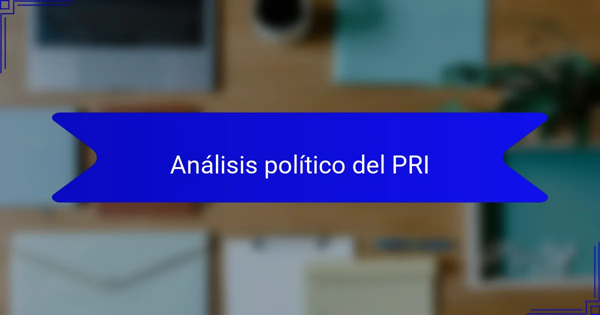 Análisis político del PRI
