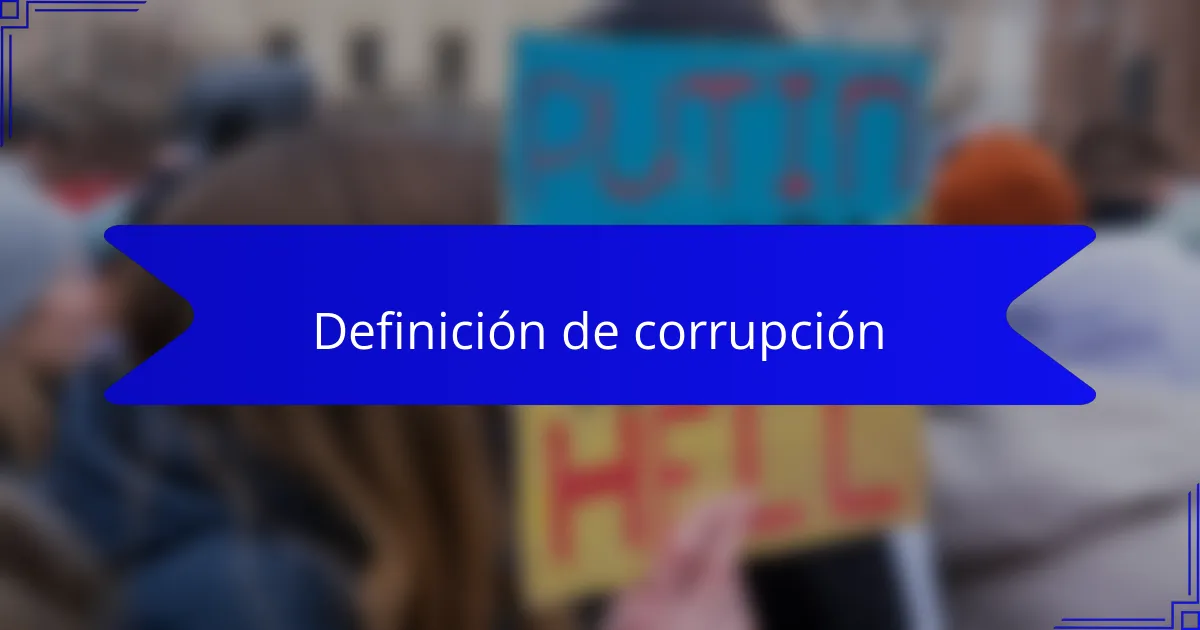 Definición de corrupción