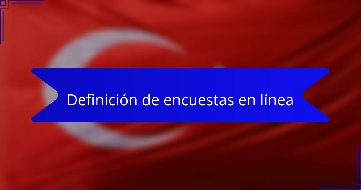 Definición de encuestas en línea