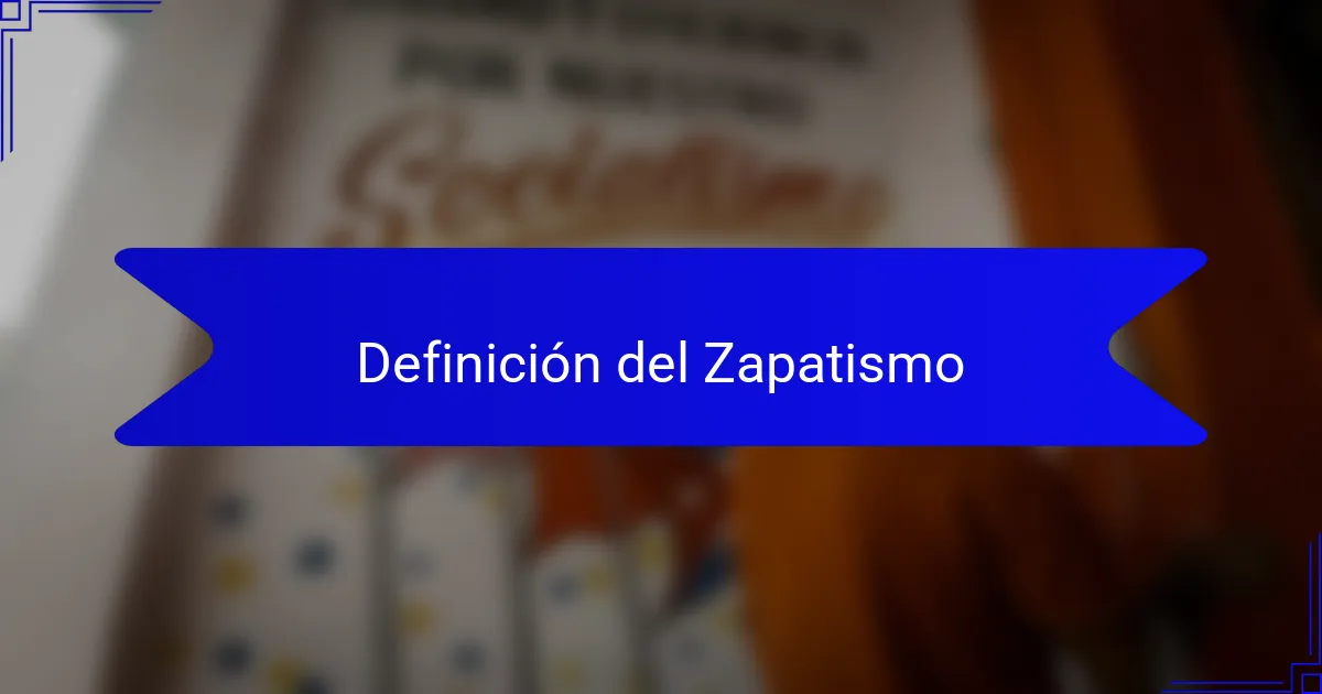 Definición del Zapatismo