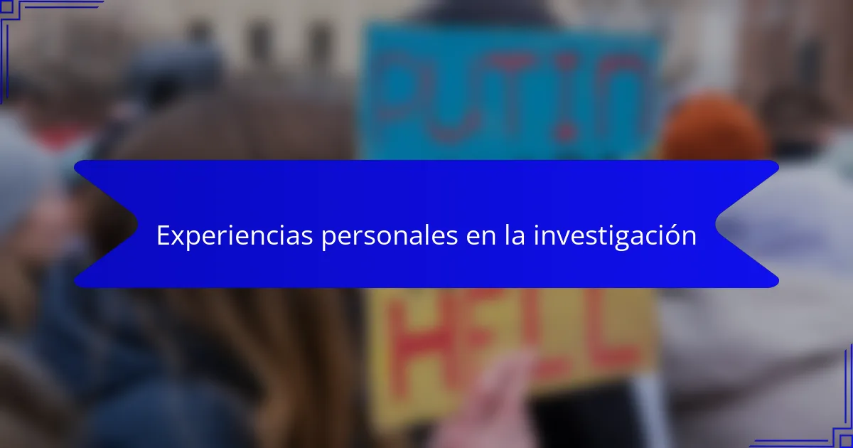 Experiencias personales en la investigación