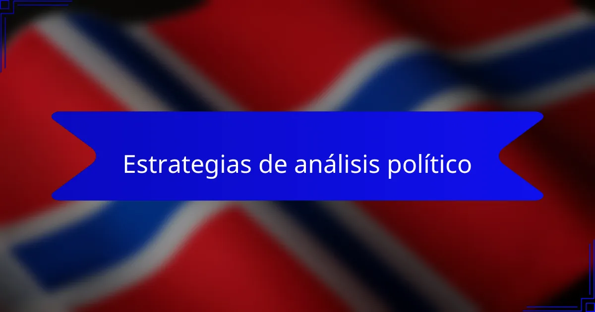 Estrategias de análisis político