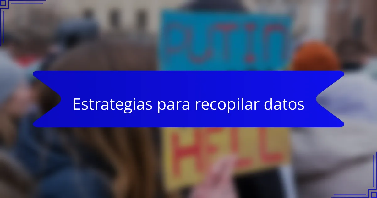 Estrategias para recopilar datos