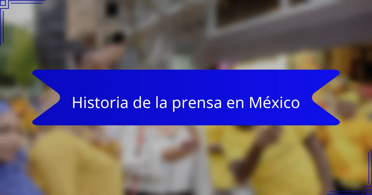 Historia de la prensa en México