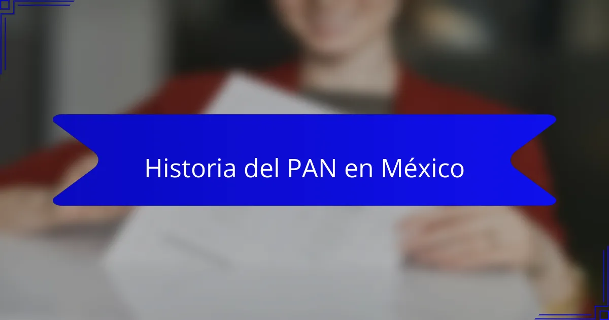 Historia del PAN en México