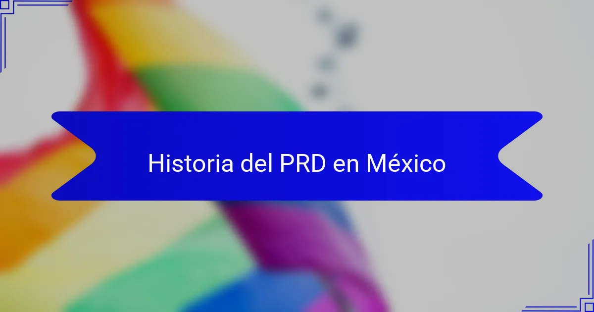 Historia del PRD en México