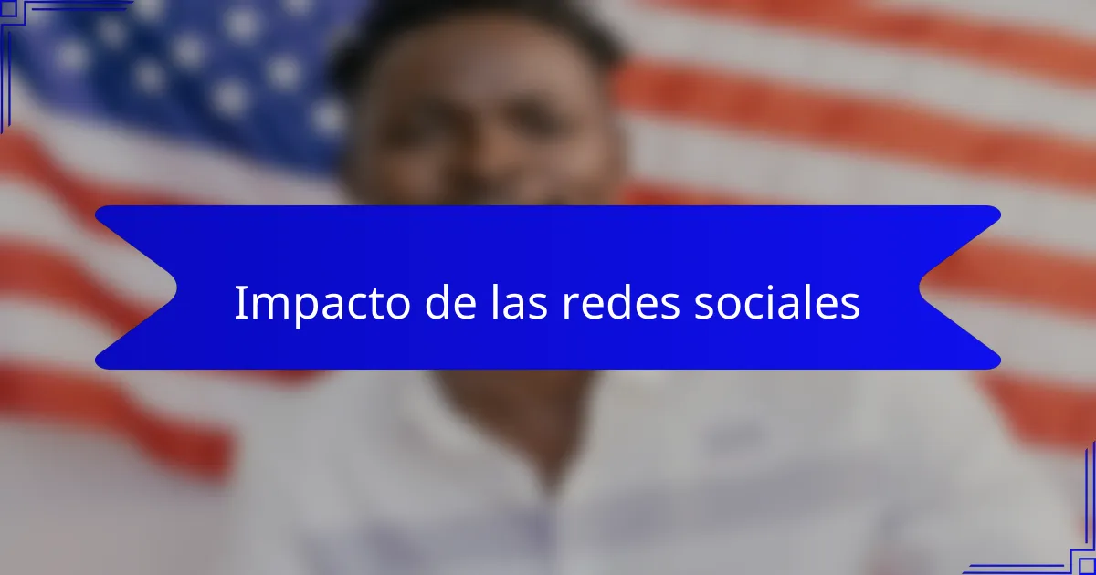 Impacto de las redes sociales