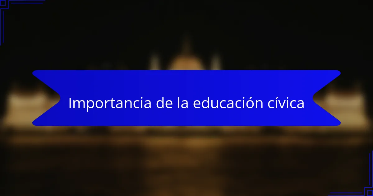 Importancia de la educación cívica
