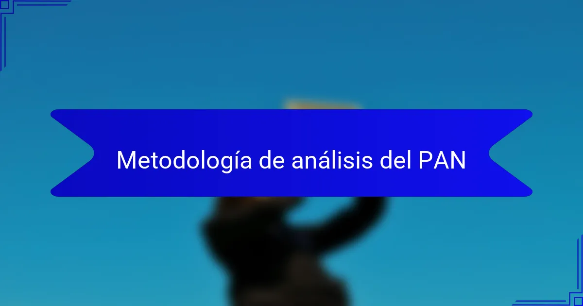 Metodología de análisis del PAN