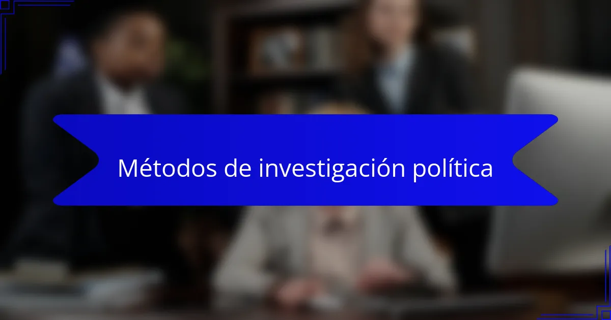 Métodos de investigación política