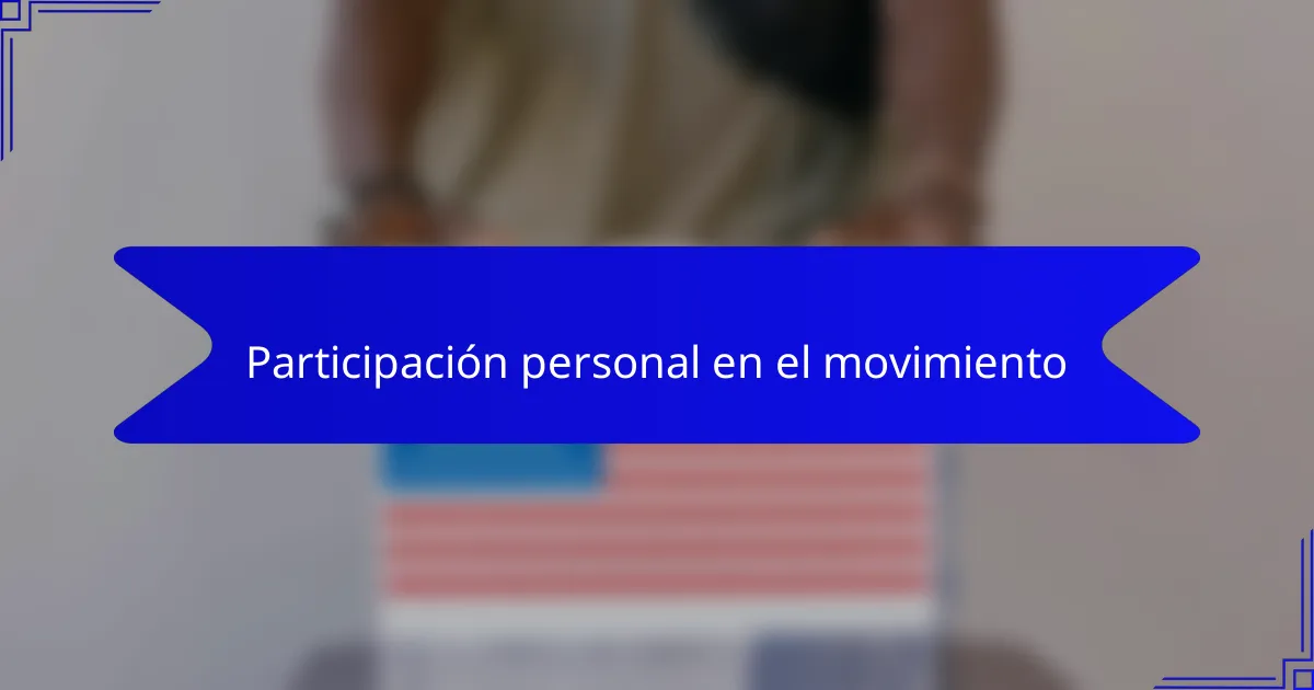 Participación personal en el movimiento