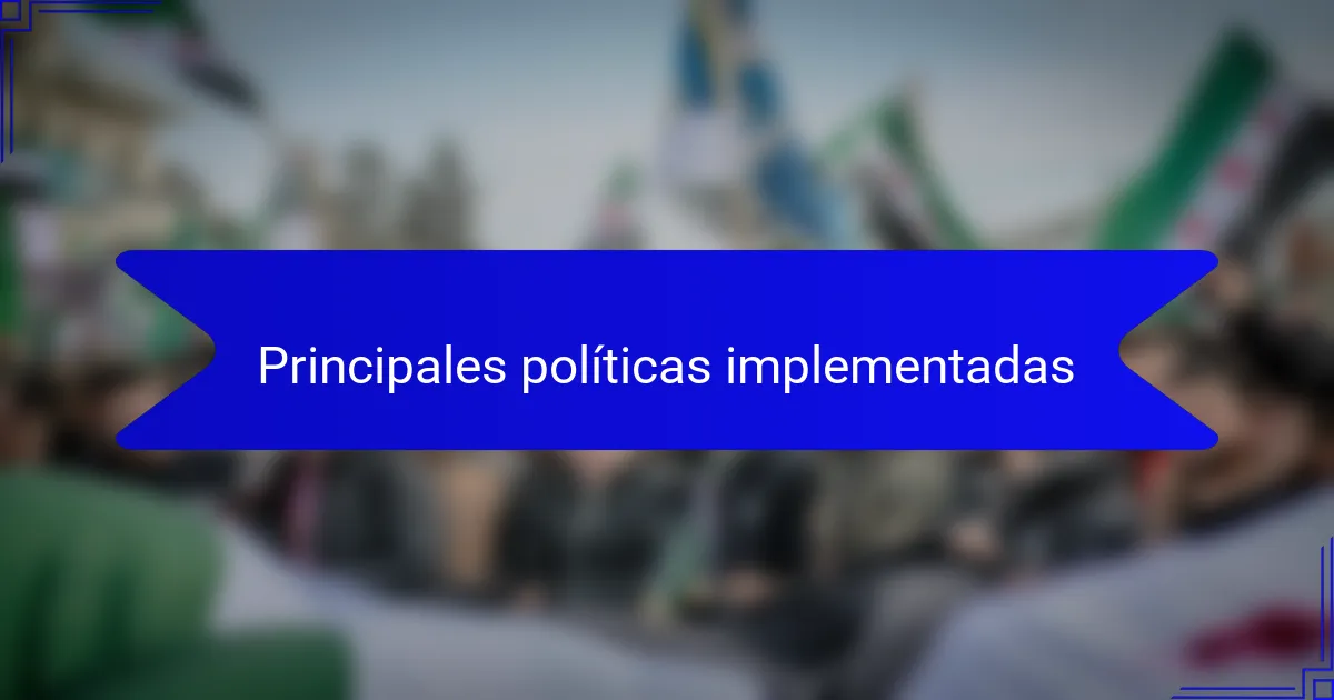 Principales políticas implementadas