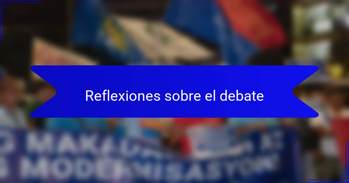 Reflexiones sobre el debate
