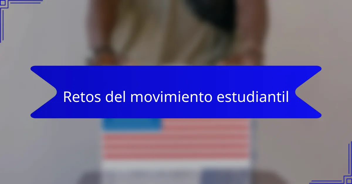 Retos del movimiento estudiantil
